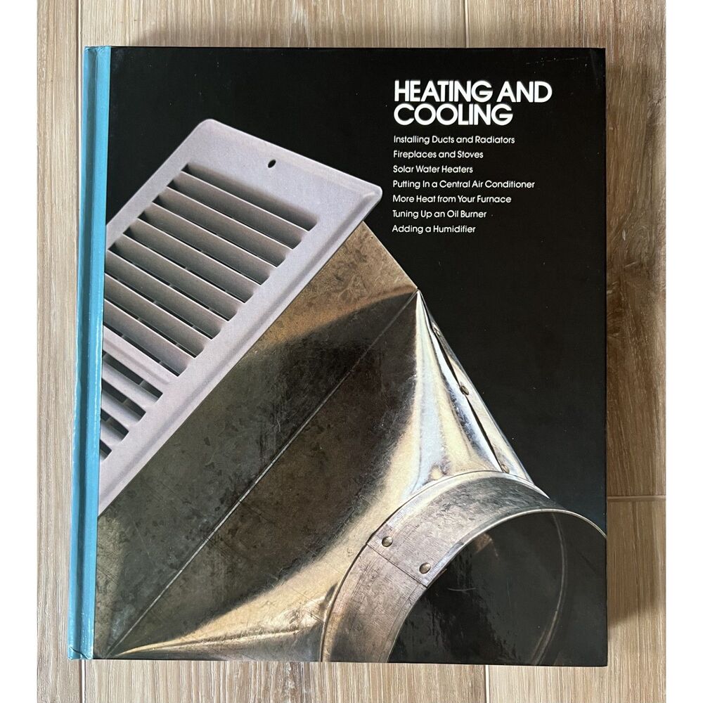 Heating & Cooling Time Life Home Repair & Improvement Series Book DYI Renovation